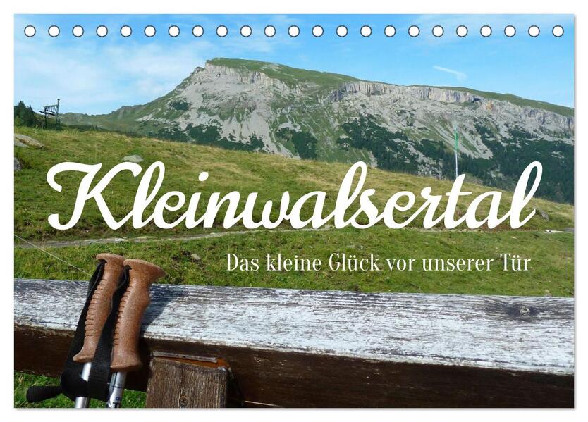 Kleinwalsertal - Das kleine Glück vor unserer Tür (Tischkalender 2026 DIN A5 quer) CALVENDO Monatskalender