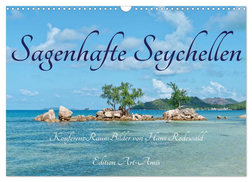 Sagenhafte Seychellen - Idylle im Indischen Ozean (Wandkalender 2026 DIN A3 quer) CALVENDO Monatskalender