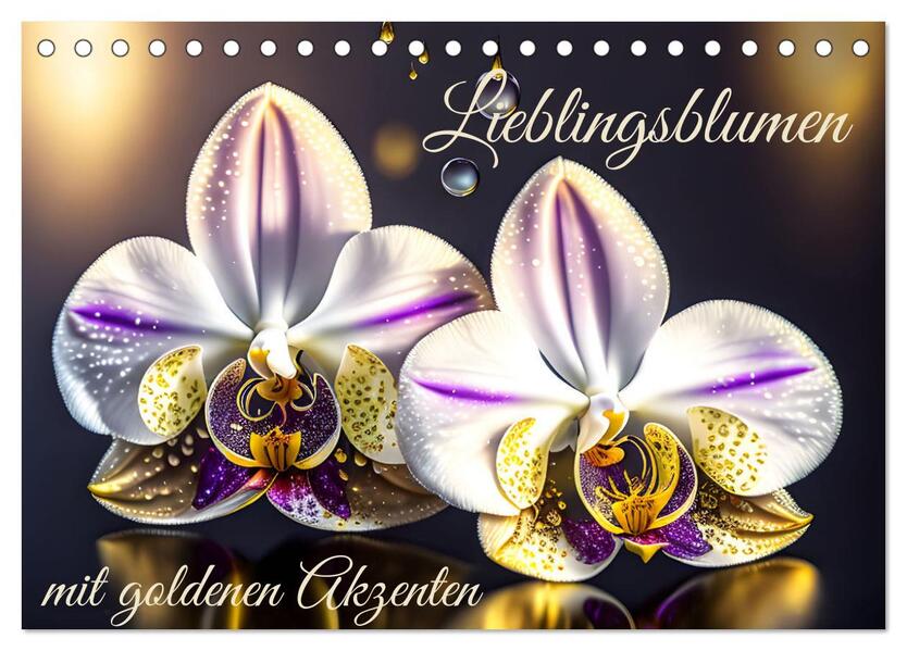 Lieblingsblumen mit goldenen Akzenten (Tischkalender 2026 DIN A5 quer) CALVENDO Monatskalender