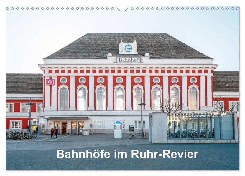 Bahnhöfe im Ruhr-Revier (Wandkalender 2026 DIN A3 quer) CALVENDO Monatskalender