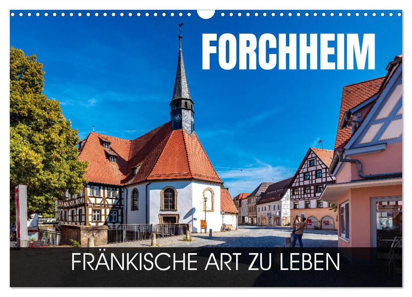Forchheim - fränkische Art zu leben (Wandkalender 2026 DIN A3 quer) CALVENDO Monatskalender
