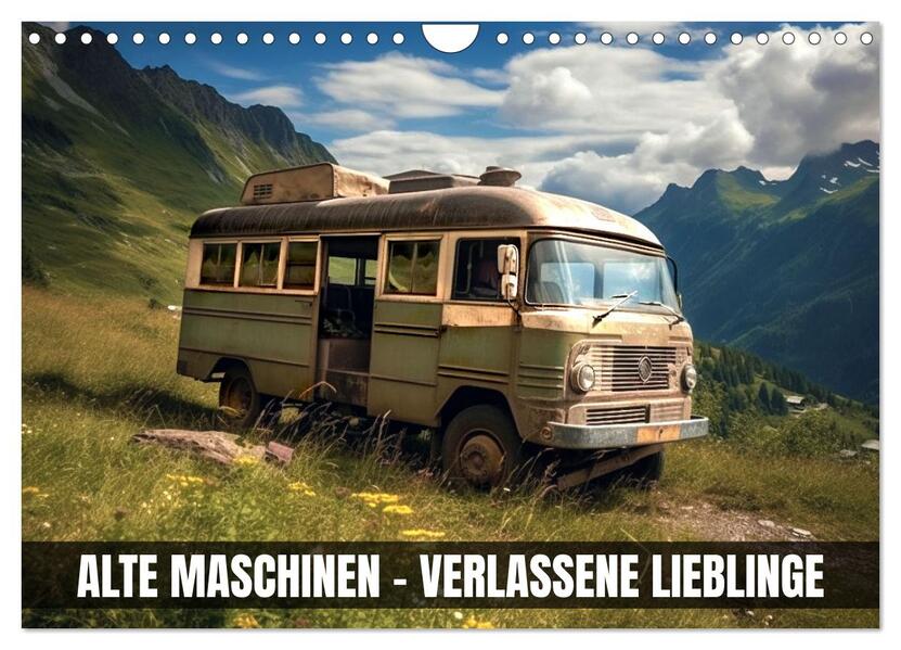 Alte Maschinen - verlassene Lieblinge (Wandkalender 2026 DIN A4 quer) CALVENDO Monatskalender