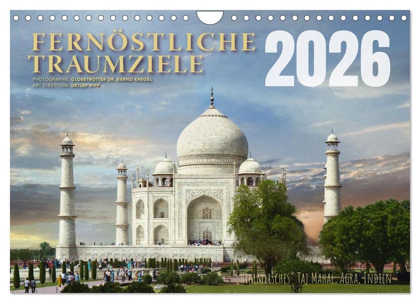 Fernöstliche Traumziele (Wandkalender 2026 DIN A4 quer) CALVENDO Monatskalender