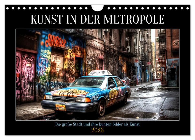 Kunst in der Metropole (Wandkalender 2026 DIN A4 quer) CALVENDO Monatskalender