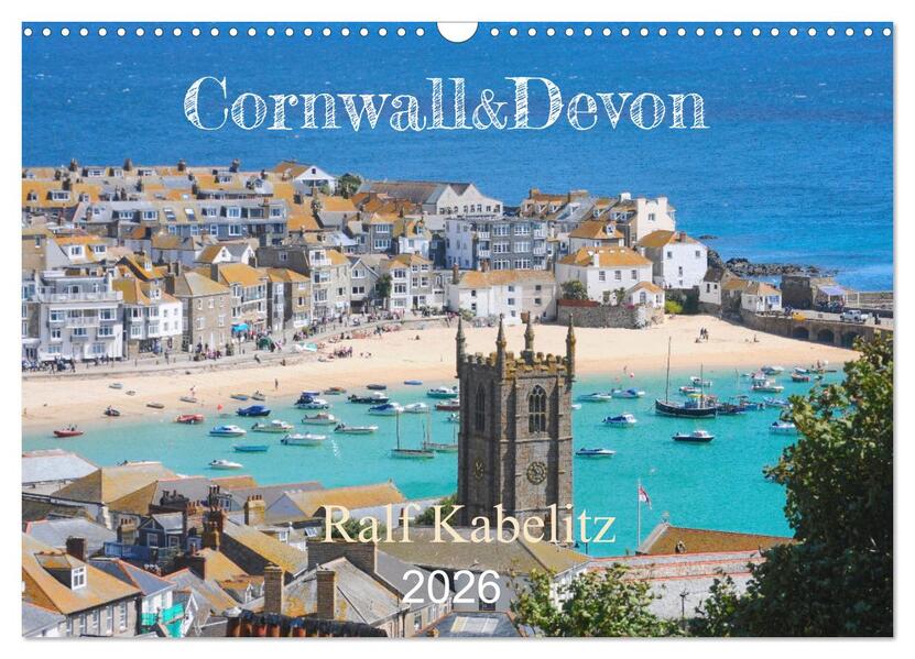 Cornwall & Devon 2026 (Wandkalender 2026 DIN A3 quer) CALVENDO Monatskalender