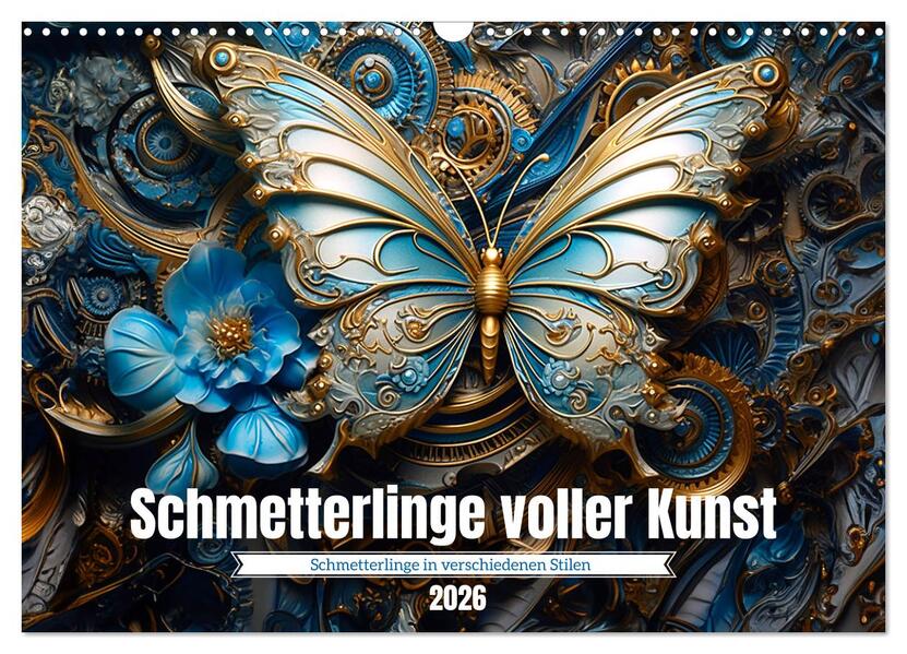Schmetterlinge voller Kunst (Wandkalender 2026 DIN A3 quer) CALVENDO Monatskalender