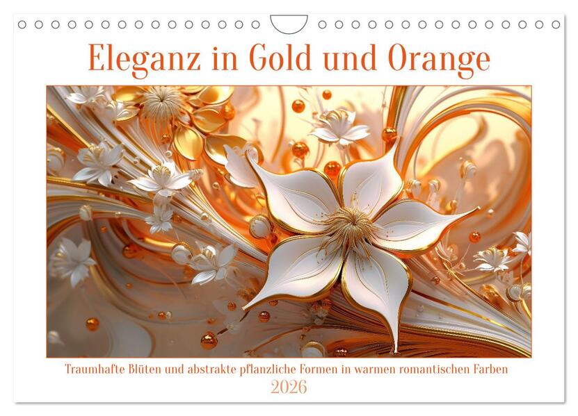 Eleganz in Gold und Orange (Wandkalender 2026 DIN A4 quer) CALVENDO Monatskalender