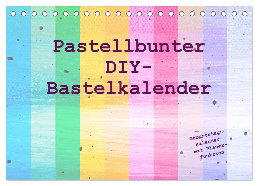 Pastellbunter DIY-Bastelkalender (Tischkalender 2026 DIN A5 quer) CALVENDO Monatskalender