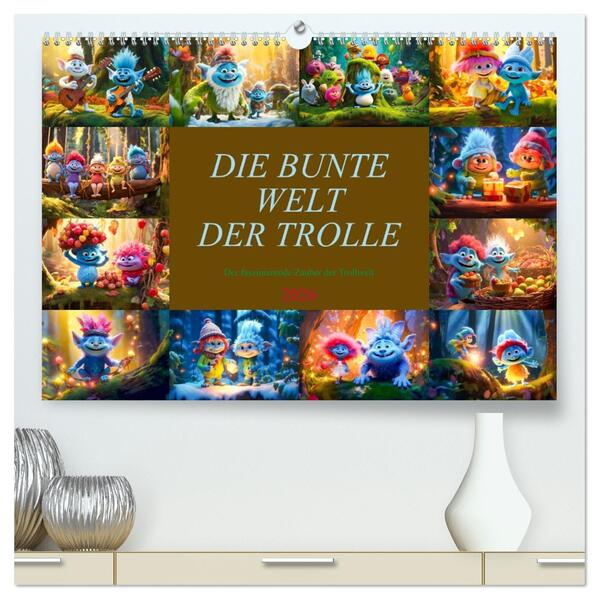 Die bunte Welt der Trolle (hochwertiger Premium Wandkalender 2026 DIN A2 quer) Kunstdruck in Hochglanz