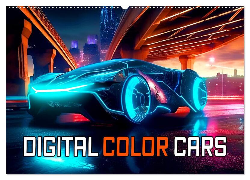 Digital Color Cars (Wandkalender 2026 DIN A2 quer) CALVENDO Monatskalender