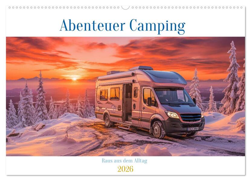 Abenteuer Camping (Wandkalender 2026 DIN A2 quer) CALVENDO Monatskalender