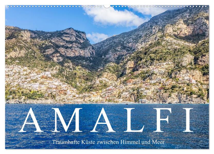 Amalfi - Traumhafte Küste zwischen Himmel und Meer (Wandkalender 2026 DIN A2 quer) CALVENDO Monatskalender