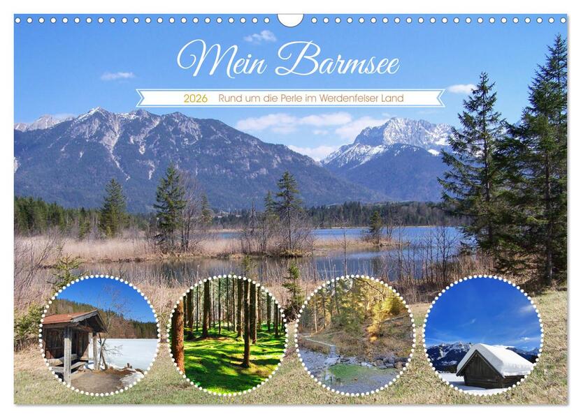Mein Barmsee - Rund um die Perle im Werdenfelser Land (Wandkalender 2026 DIN A3 quer) CALVENDO Monatskalender