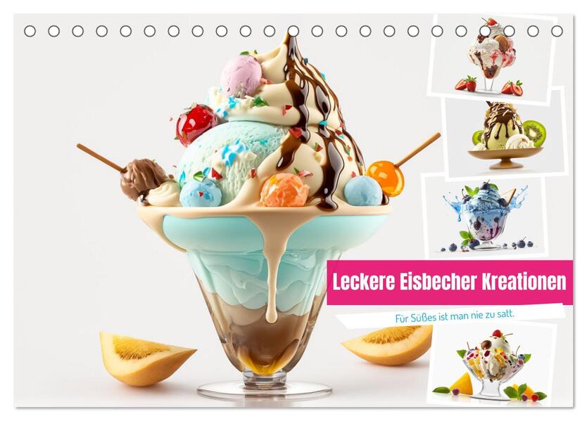 Leckere Eisbecher Kreationen (Tischkalender 2026 DIN A5 quer) CALVENDO Monatskalender