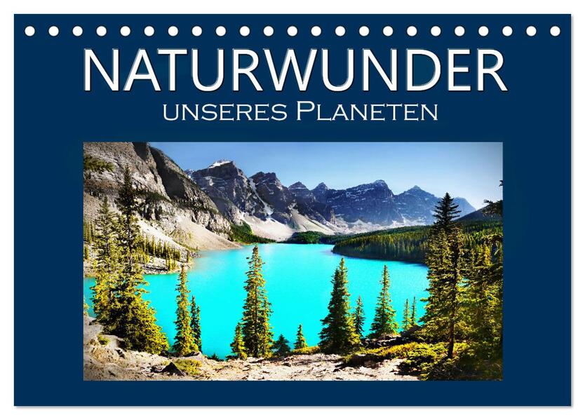 Naturwunder unseres Planeten (Tischkalender 2026 DIN A5 quer) CALVENDO Monatskalender