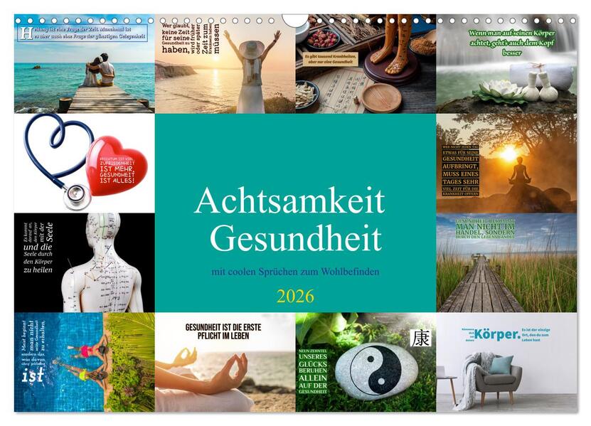 Achtsamkeit Gesundheit mit coolen Sprüchen zum Wohlbefinden (Wandkalender 2026 DIN A3 quer) CALVENDO Monatskalender
