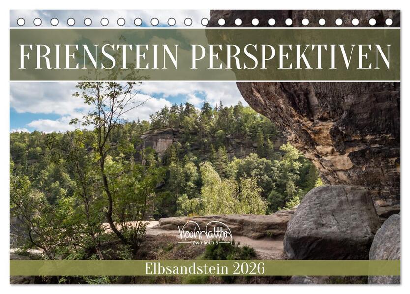 Frienstein Perspektiven - Elbsandstein (Tischkalender 2026 DIN A5 quer) CALVENDO Monatskalender