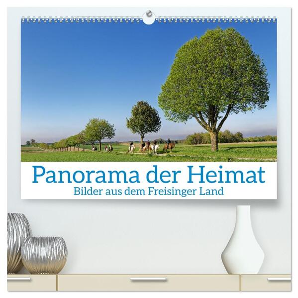 Panorama der Heimat Landkreis Freising (hochwertiger Premium Wandkalender 2026 DIN A2 quer) Kunstdruck in Hochglanz