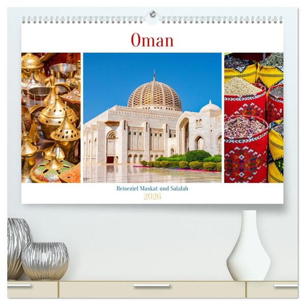 Oman - Reiseziel Maskat und Salalah (hochwertiger Premium Wandkalender 2026 DIN A2 quer) Kunstdruck in Hochglanz