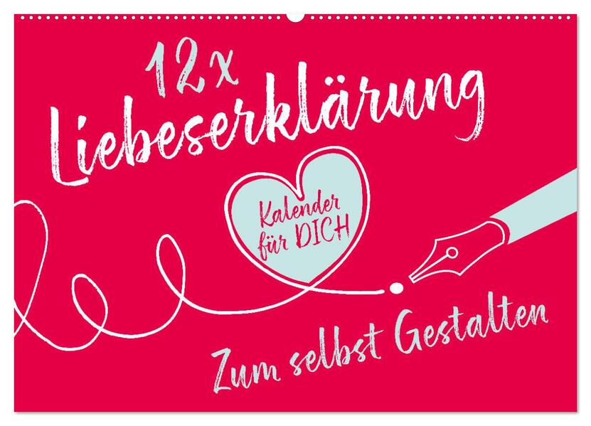 12 x Liebeserklärung - Bastelkalender (Wandkalender 2026 DIN A2 quer) CALVENDO Monatskalender