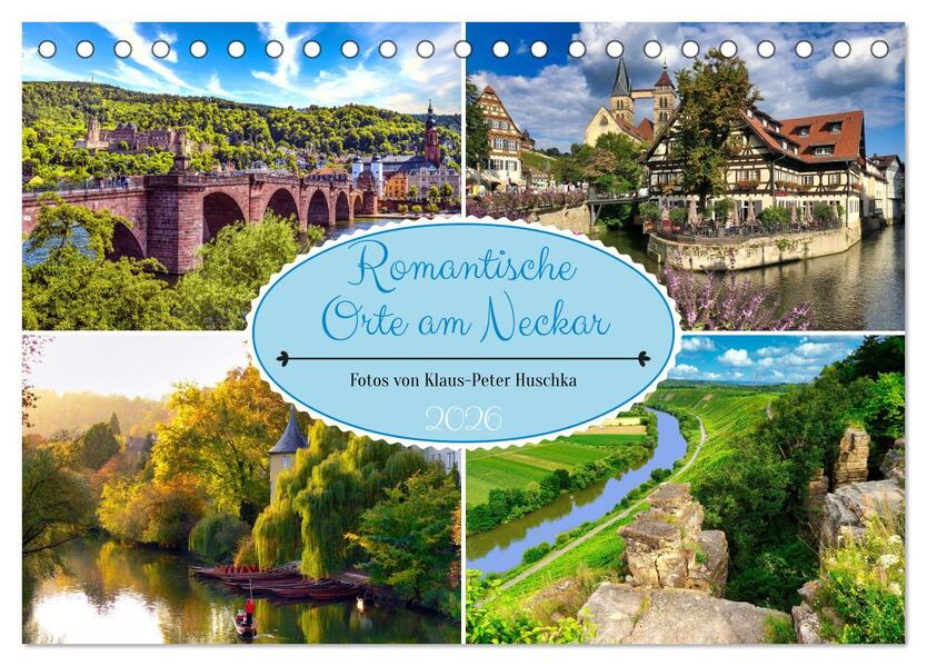 Romantische Orte am Neckar (Tischkalender 2026 DIN A5 quer) CALVENDO Monatskalender