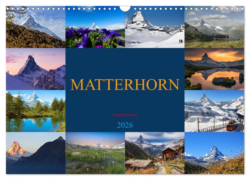 MATTERHORN Impressionen (Wandkalender 2026 DIN A3 quer) CALVENDO Monatskalender