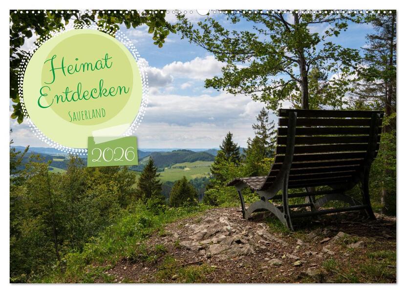 Heimat Entdecken: Sauerland (Wandkalender 2026 DIN A2 quer) CALVENDO Monatskalender