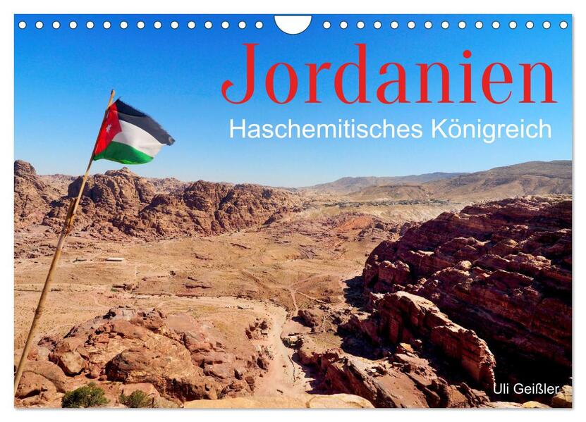 Jordanien - Haschemitisches Königreich (Wandkalender 2026 DIN A4 quer) CALVENDO Monatskalender