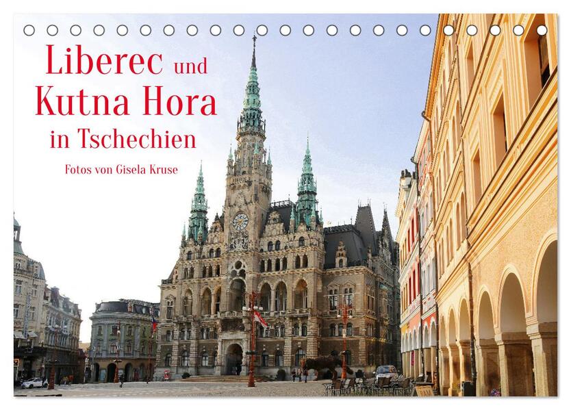 Liberec und Kutna Hora in Tschechien (Tischkalender 2026 DIN A5 quer) CALVENDO Monatskalender