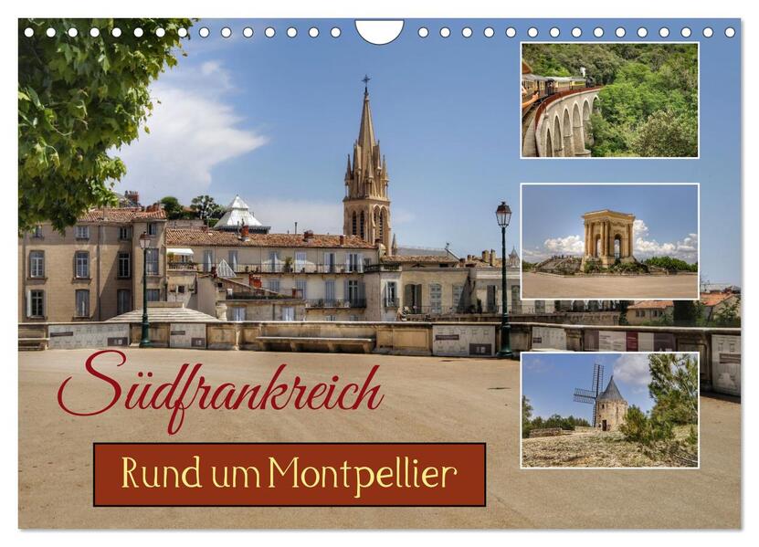 Südfrankreich - Rund um Montpellier (Wandkalender 2026 DIN A4 quer) CALVENDO Monatskalender