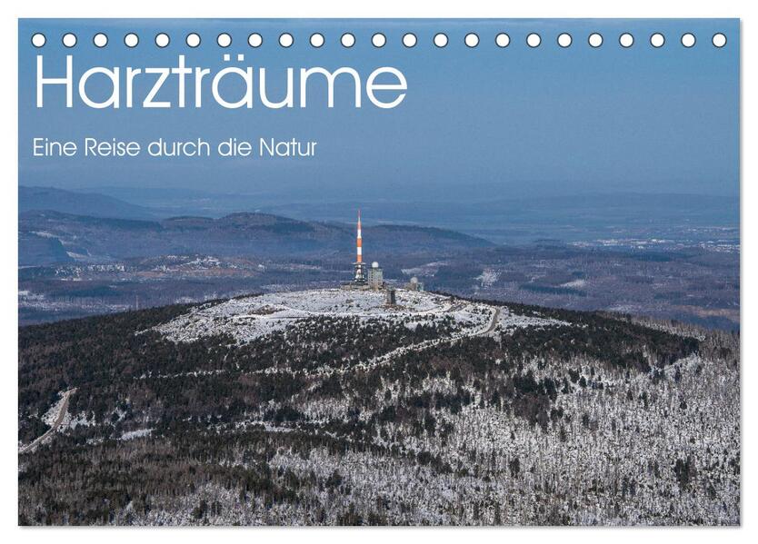 Harzträume - Eine Reise durch die Natur (Tischkalender 2026 DIN A5 quer) CALVENDO Monatskalender
