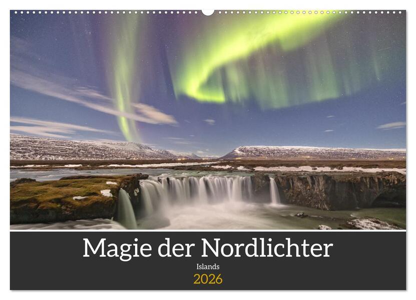 Magie der Nordlichter Islands (Wandkalender 2026 DIN A2 quer) CALVENDO Monatskalender