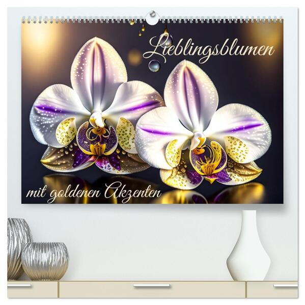 Lieblingsblumen mit goldenen Akzenten (hochwertiger Premium Wandkalender 2026 DIN A2 quer) Kunstdruck in Hochglanz