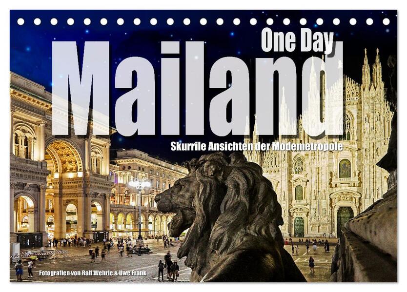 One Day Mailand (Tischkalender 2026 DIN A5 quer) CALVENDO Monatskalender