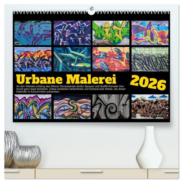 Urbane Malerei (hochwertiger Premium Wandkalender 2026 DIN A2 quer) Kunstdruck in Hochglanz