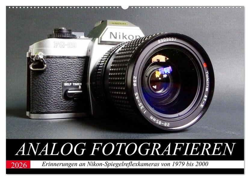 Analog fotografieren (Wandkalender 2026 DIN A2 quer) CALVENDO Monatskalender