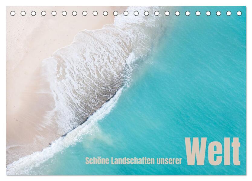 Schöne Landschaften unserer Welt (Tischkalender 2026 DIN A5 quer) CALVENDO Monatskalender