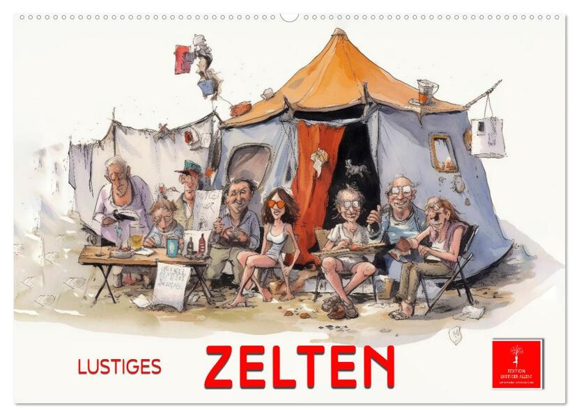 Lustiges Zelten (Wandkalender 2026 DIN A2 quer) CALVENDO Monatskalender
