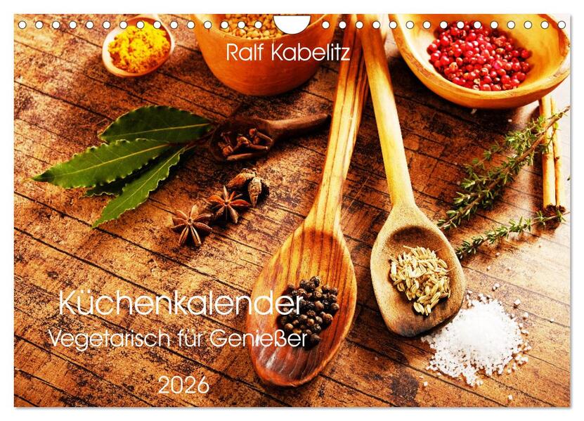Küchenkalender Vegetarisch für Genießer 2026 (Wandkalender 2026 DIN A4 quer) CALVENDO Monatskalender