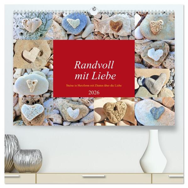 Randvoll mit Liebe (hochwertiger Premium Wandkalender 2026 DIN A2 quer) Kunstdruck in Hochglanz