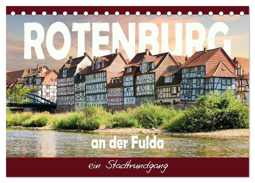 Rotenburg an der Fulda ein Stadtrundgang (Tischkalender 2026 DIN A5 quer) CALVENDO Monatskalender