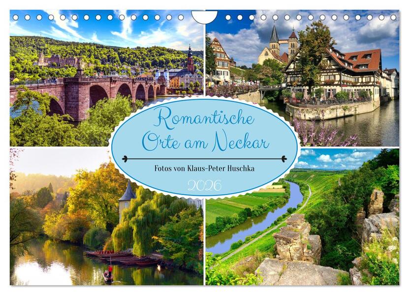 Romantische Orte am Neckar (Wandkalender 2026 DIN A4 quer) CALVENDO Monatskalender