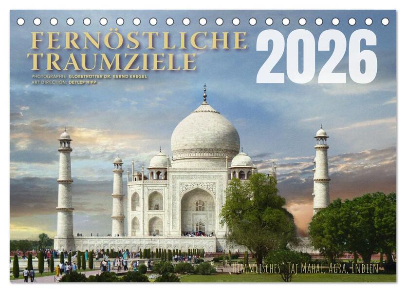 Fernöstliche Traumziele (Tischkalender 2026 DIN A5 quer) CALVENDO Monatskalender