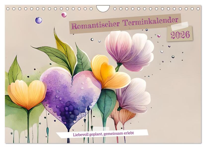 Romantischer Terminkalender (Wandkalender 2026 DIN A4 quer) CALVENDO Monatskalender