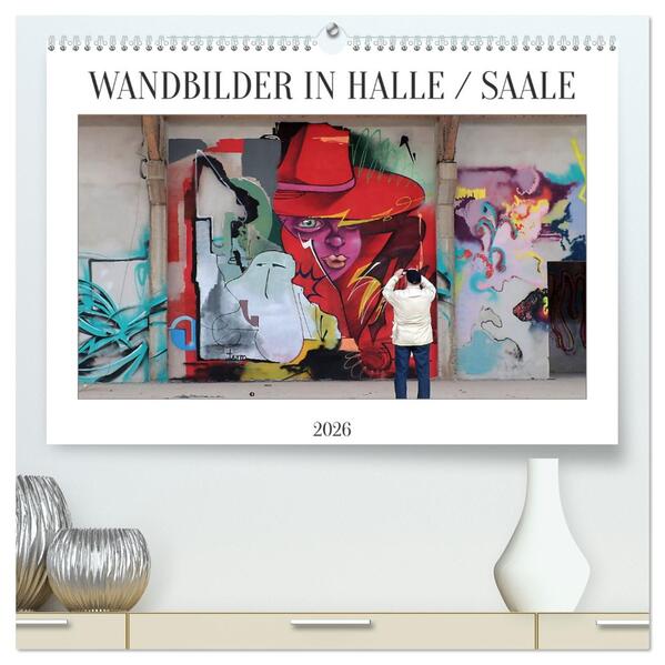 WANDBILDER IN HALLE / SAALE (hochwertiger Premium Wandkalender 2026 DIN A2 quer) Kunstdruck in Hochglanz