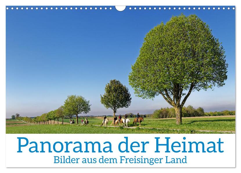 Panorama der Heimat Landkreis Freising (Wandkalender 2026 DIN A3 quer) CALVENDO Monatskalender