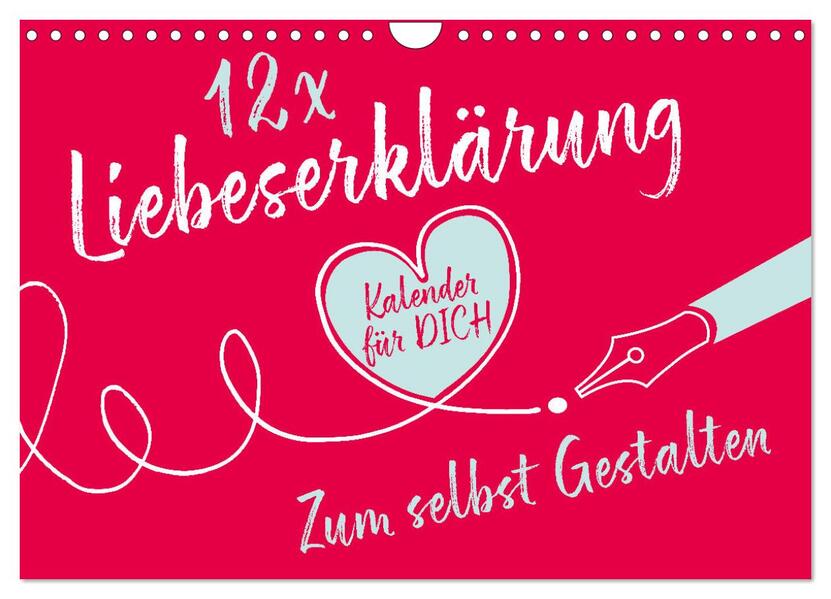 12 x Liebeserklärung - Bastelkalender (Wandkalender 2026 DIN A4 quer) CALVENDO Monatskalender