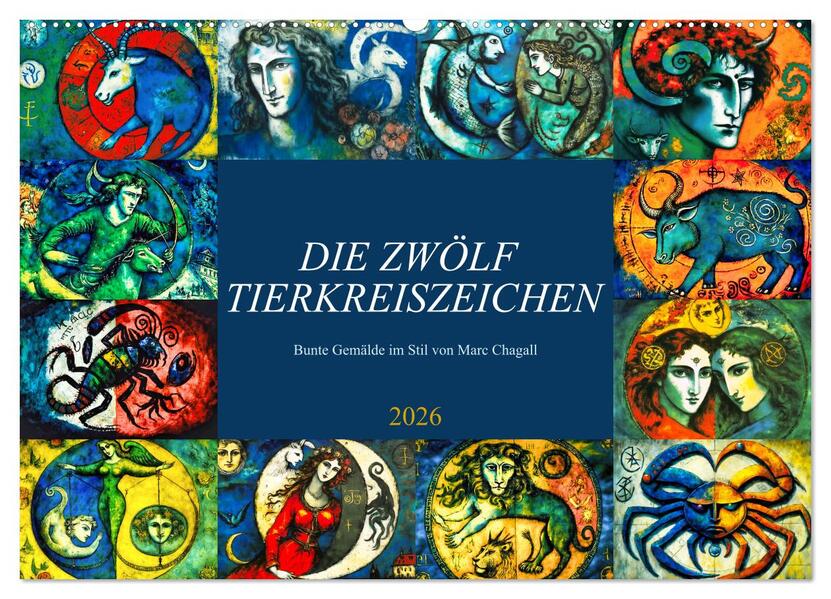 Die zwölf Tierkreiszeichen (Wandkalender 2026 DIN A2 quer) CALVENDO Monatskalender