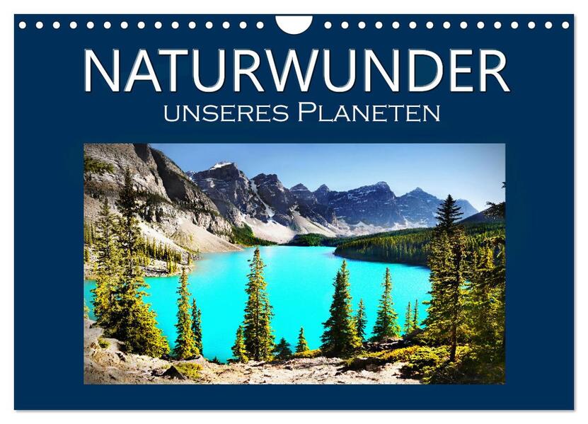 Naturwunder unseres Planeten (Wandkalender 2026 DIN A4 quer) CALVENDO Monatskalender