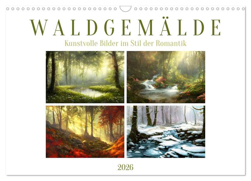 Waldgemälde (Wandkalender 2026 DIN A3 quer) CALVENDO Monatskalender